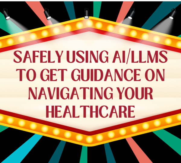 Using AI/LLMs to help guide you through your health conditions