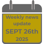News weekly update: Sept 26th 2025